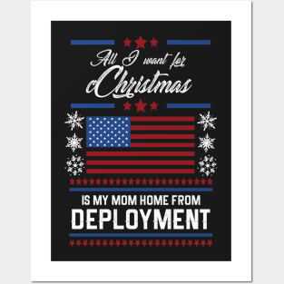 All I want for Christmas is my Mom home Deployment Posters and Art